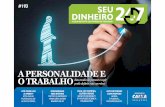 A PERSONALIDADE E O TRABALHO - brasil247.com · As personalidades INFP são verdadeiros idealistas, sempre procurando o bem, mesmo nas piores pessoas e eventos, en- contrando caminhos