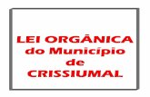Câmara Municipal de Vereadores - camaracrissiumal.rs.gov.br · Do Transporte Coletivo e das Comunicações (Arts. 119 a 121).. 52 TITULO XI Do Desenvolvimento Educacional – Cultural