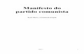 Manifesto do Partido Comunista - mkmouse.com.br · Ursprung der Familie, des Privateigentums Und des Staats (A Origem da Família, da Propriedade Privada e do Estado, 2ª ed.; Stuttgart,