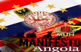 MANIFESTO - MOVIMENTO DE UNIAO NACIONAL · MANIFESTO É PRECISO UMA NOVA ANGOLA 8 ... Porque nós consideramos que Angola não é pertença de algum Partido Político, ... é um imperialista.