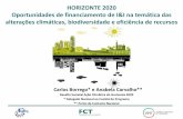HORIZONTE 2020 Oportunidades de financiamento de I&I na ... · alterações climáticas, biodiversidade e eficiência de recursos ... InfoDay em Bruxelas dedicado aos tópicos a concurso