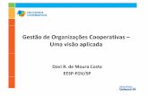 Gestão de Organizações Cooperativas – Uma visão aplicada · A lógica da ação coletiva 3. A gestão das organizações cooperativas 4. ... Fonte: Adaptado de Olson, F. E.