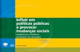 Inﬂ uir em políticas públicas e provocar mudanças sociaislivraria.imprensaoficial.com.br/media/ebooks/12.0.813.310.pdf · empreendedores(as) e líderes sociais, o debate crítico