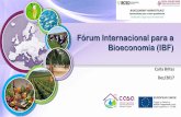 Fórum Internacional para a Bioeconomia (IBF) · As principais áreas de discussão incluem a tomada de decisão baseada no conhecimento, transparência ao longo da cadeia de valor