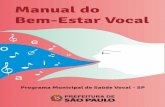 Manual do Bem-Estar Vocal - Prefeitura · prevenção, promoção e recuperação do estado de saúde vocal, especialmente dos profissionais da educação. Isto porque se faz necessário