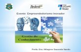 Evento Empreendedorismo Inovador - Faculdade Luciano Feijão …flucianofeijao.com.br/.../Aula_3_Gestao_do_conhecimento.pdf · 2017-01-23 · Importância da gestão do conhecimento