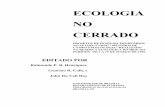 ECOLOGIA NO CERRADO - Sejam bem vindos! · 2014-05-07 · sexdens (LINNAEUS, 1758) (HYMENOPTERA, FORMICIDAE): RELAÇÃO COM TEMPERATURA E ... propôs-se verificar se a limitação