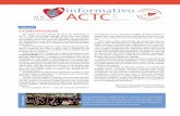 informativo ACTC ACTC... · 2015-02-13 · Comunidade é um substantivo feminino e tem os se- ... ou qualquer grupo social cujos elementos vivam numa dada área, sob um governo comum