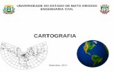 CARTOGRAFIA - sinop.unemat.brsinop.unemat.br/site_antigo/prof/foto_p_downloads/fot_149871... · "A Cartografia apresenta-se como o conjunto de estudos e operações científicas,