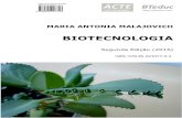 BIOTECNOLOGIA - bteduc.combteduc.com/livros/Biotecnologia_2016.pdf · O desenvolvimento de um medicamento novo. Patentes, genéricos e biossimilares. Os princípios ativos das plantas: