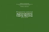 Programa setorial Agroindústria Carne Bovina - RENAIinvestimentos.mdic.gov.br/public/arquivo/arq1345138619.pdf · técnicos, inovadores. A Política Industrial consolida e organiza