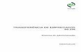 60.106 Transferência de Empregados 10-02-2015 - conab.gov.br · CAPÍTULO III - TRAMITAÇÃO DA SOLICITAÇÃO DE TRANSFERÊNCIA ... interesse do empregado, com mudança de domicílio,