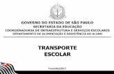 TRANSPORTE ESCOLAR201.55.46.199/wp-content/uploads/2017/11/Transporte-Escolar-DAAA... · fornecimento de transporte escolar, preferencialmente, com o ... • Criação do Grupo de