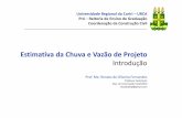 Estimativa da Chuva e Vazão de Projeto - wiki.urca.brwiki.urca.br/dcc/lib/exe/fetch.php?media=chuva-projeto_vazao... · características do projeto e dos potenciais ... Parâmetros