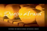 Queijo Araxá - Sertãobrassertaobras.org.br/wp-content/uploads/2016/05/LivroQueijoAraxaOK-1.pdf · RECEITA: FAzER à mÃO E COm O CORAÇÃO O queijo Minas Artesanal é produzido