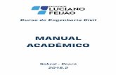 Manual Acadêmico 2018.2 Engenharia Civilflucianofeijao.com.br/novo/wp-content/uploads/2018/08/Manual... · Presidente da Comissão Própria de Avaliação - CPA Prof.ª Dra. ...
