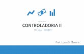 CONTROLADORIA II - XVI Finance - Ribeirão Pretoxvifinance.com.br/wp-content/uploads/2017/07/Aula-2-Controladoria... · Atua há mais de 5 anos com Consultoria Financeira, ... Apple