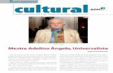 Mestre adelino Ângelo, Universalista - Home | APM - Associação …apm.org.br/imagens/Pdfs/suplementocultural/Suplemento... · 2012-02-28 · Ângelo expressa com tela e tinta!
