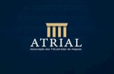 atrial.org.bratrial.org.br/Apresentacao - ATRIAL.pdf · Direito Tributário (IBET). Graduanda em Contabilidade (URAL). 20 Conselheira suplente: ALINE OMENA GOMES DE BARROS Advogada.