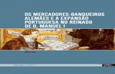 OS MERCADORES‑BANQUEIROS ALEMÃES E A EXPANSÃO PORTUGUESA ... · Expansão Portuguesa como, por exemplo, o trabalho de Marion Ehrhardt, intitulado A Alemanha e os Descobrimentos