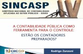 A CONTABILIDADE PÚBLICA COMO FERRAMENTA PARA O …crcgo.org.br/novo/wp-content/uploads/2016/11/Apresentação... · elaboração da contabilidade pública são as Normas Brasileiras