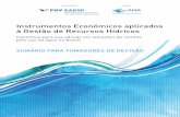 Instrumentos Econômicos aplicados à Gestão de Recursos ...mediadrawer.gvces.com.br/publicacoes/original/gvces_ana-sumario... · Mercados de direitos de uso de água mais ativos