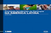 Principais tendências da filantropia NA AMÉRICA LATINA · sobre os montantes destinados para a região e seus principais temas de ação. O Índice de Doadores permite conhecer