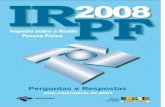 MINISTÉRIO DA FAZENDAftp.upf.br/pub/receita/irpf/2008/Perguntao2008.pdf · O objetivo principal é fornecer subsídios para apresentação da declaração de rendimentos do ano-calendário