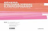 Genero Cultura Visual e Performance.indb 2 24-04-2011 09:21:11 · 2016-04-11 · 1.ª edição: Abril de 2011 Depósito legal: 325255/11 ... (iniciado com um primeiro volume ... da