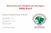 Movimento dos Atingidos por Barragens MAB Brasil - NUMSAnumsa.org.za/admin/assets/articles/attachments/00146_leonardo... · Movimento dos Atingidos por Barragens MAB Brasil Leonardo