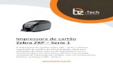 Manual - Zebra ZXP Serie 1 - Bz Tech · P1060728-092 Manual do usuário da impressora de cartões Zebra ZXP Series 1 iii Sumário 1 • Primeiros passos ... 3 Conectores do painel