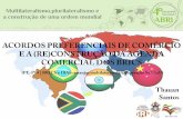 Apresentação do PowerPoint - BRICS Policy Center · - Rearticulação na geografia do comércio tese de ... SACU (países do sul da África) + possui acordos tanto com países desenvolvidos