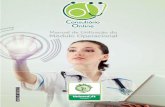 Consultório Online - unimedcz.com.br Consultorio Online.pdf · Possibilidade de pesquisa de solicitações realizadas pelos funcionários vinculados aos médicos ou prestadores,