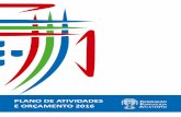 plano de atividades e orçamento 2016 · Plano de Atividades e Orçamento 2016 | 6 1 – Introdução Ao abrigo do Artigo 20º dos Estatutos da Federação Portuguesa de Atletismo,