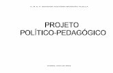 E. M. E. F. SENADOR TEOTÔNIO BRANDÃO VILELLAteotoniovilella.weebly.com/.../43555965/projeto_poltico-pedaggico.pdf · Betini, “o projeto político-pedagógico mostra a visão do