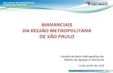 MANANCIAIS DA REGIÃO METROPOLITANA DE SÃO PAULO … · SISTEMAS PRODUTORES DE ÁGUA DA SABESP MANANCIAIS DA REGIÃO METROPOLITANA DE SÃO PAULO. COORDENADORIA DE RECURSOS HÍDRICOS