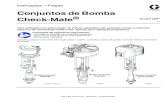 Conjuntos de Bomba Check-Mate - graco.com · P Válvula de purga da bomba R Copo de lubrificação U Válvula de drenagem da linha de ar (não fornecida) V Filtro de ar (não fornecido)