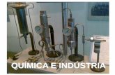 QUÍMICA E INDÚSTRIA - Anjo Albuquerque · fabrico de ácido nítrico, sais de amónio e ureia, utilizados na preparação de adubos azotados e de muitas outras substâncias, como