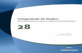 Guia Sindusfarma para a Indústria Farmacêuticasindusfarma.org.br/.../arquivos/114/manual_integridade_de_dados.pdf · do, preservando a integridade (exatidão, integralidade, conteúdo