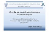 Confiança do Administrado na Administração Ayres... · Paulo Ayres Barreto Professor Associado USP. Enhanced Relationship Conceito Algo como “Relacionamento aprimorado”; termo