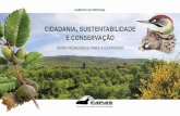 Cidadania, SuStentabilidade e ConServaçãocidadania.fapas.pt/wp-content/uploads/2017/12/GUIAO_HABITATS.pdf · HabitatS de água doCe 6 Habitats de Água Doce 7 COM O TELEMÓVEL,