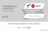 Transformação digital no setor público - Cofina Eventoscofinaeventos.pt/seminarioedp/wp-content/uploads/sites/24/2016/11/... · Transformação digital no setor público Artur
