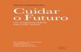 Edição ComEmorativa Cuidar o Futuro · que em 1987 publicara o importante relatório “o nosso Futuro Comum”, onde foi definitivamente aceite e legitimado o uso de um conceito