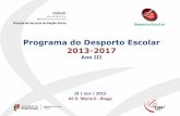 Programa do Desporto Escolar 2013-2017alfarrabio.di.uminho.pt/de-braga/mod/fut/2015-2016/reuniao Futsal... · contribuindo para a promoção do sucesso escolar dos alunos, dos estilos