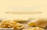 O LADO SAUDÁVEL DAS MASSAS - insumos.com.brinsumos.com.br/pizzas_e_massas/materias/342.pdf · pelo organismo, como os provenien-tes da sacarose, mel, xarope de milho, entre outros