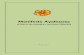 48HrBooks Template 5.5x8ayahuasqueros.org/pdf/Manifesto-Ayahuasca_Portuguese.pdf · Respeito e a natureza sagrada da Ayahuasca 7 5. ... destino através da porta molecular. É muito