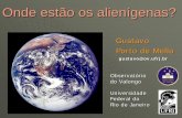 Onde estão os alienígenas? - Observatório Nacionalstaff.on.br/maia/app2_hp/Onde_estao_os_alienigenas.pdf · O Nascimento das Estrelas e Planetas sistemas planetários nebulosas