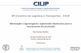 8º Encontro de Logística e Transportes - FIESPaz545403.vo.msecnd.net/uploads/2013/05/8.30-Rui-Botter.pdf · CILIP: Centro de Inovação em Logistica e Infraestrutura Portuária
