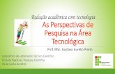 Redação acadêmica com tecnologia As Perspectivas de ... · 15 de Junho de 2015 Redação acadêmica com tecnologia, Prof. MSc. Gustavo Aurélio Prieto . Previsões Catastróficas.