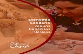 Economia Solidária - Alguns Conceitos Básicoscamp.org.br/files/2017/11/Cartilha-EcoSol-Conceitos-Basicos-CFES... · trazendo conceitos e exemplos de organização da economia so-lidária